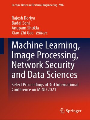 cover image of Machine Learning, Image Processing, Network Security and Data Sciences